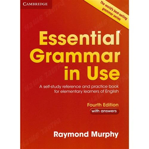 Мерфи Р. "Essential Grammar in Use: A Self-Study Reference and Practice Book for Elementary Learners of English: With Answers"